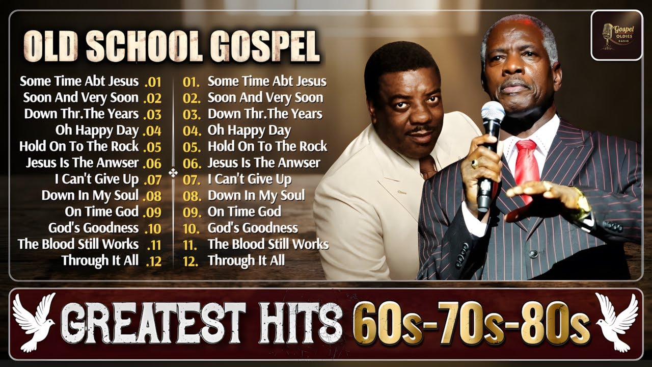 Old School Gospel Classics | Timeless Gospel Songs 1960 – 1970 – 1980 | Gospel Oldies Radio