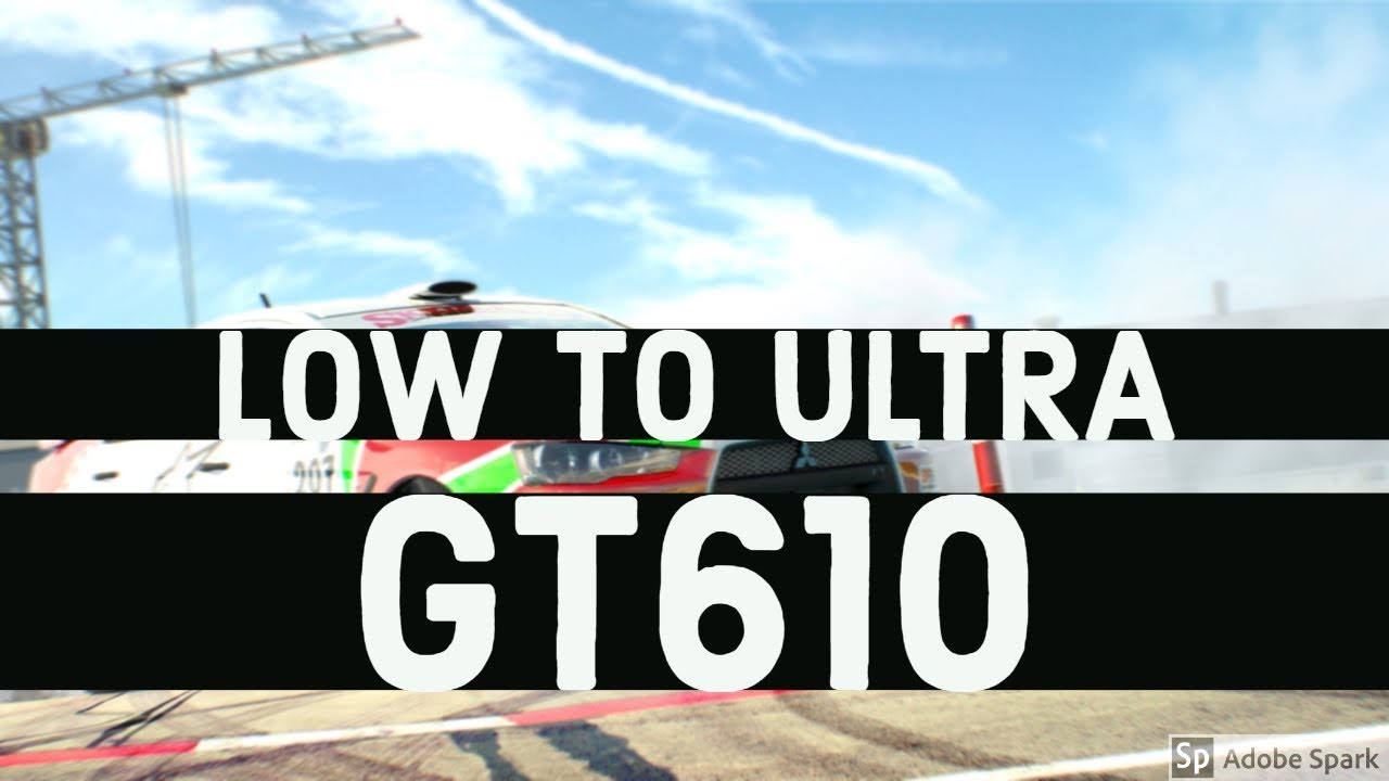 Dirt 3 Benchmark test GT610 Overclocked from low to ultra