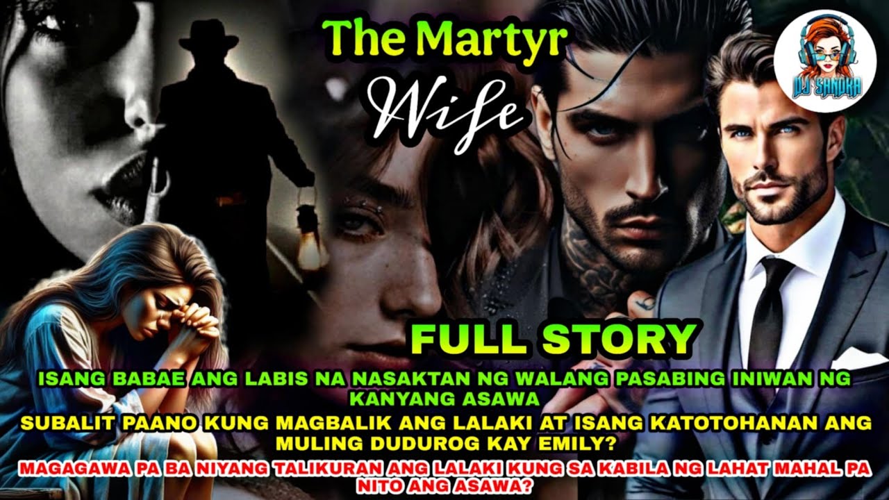 FULL STORY : THE MARTYR WIFE | Dj Sandra 