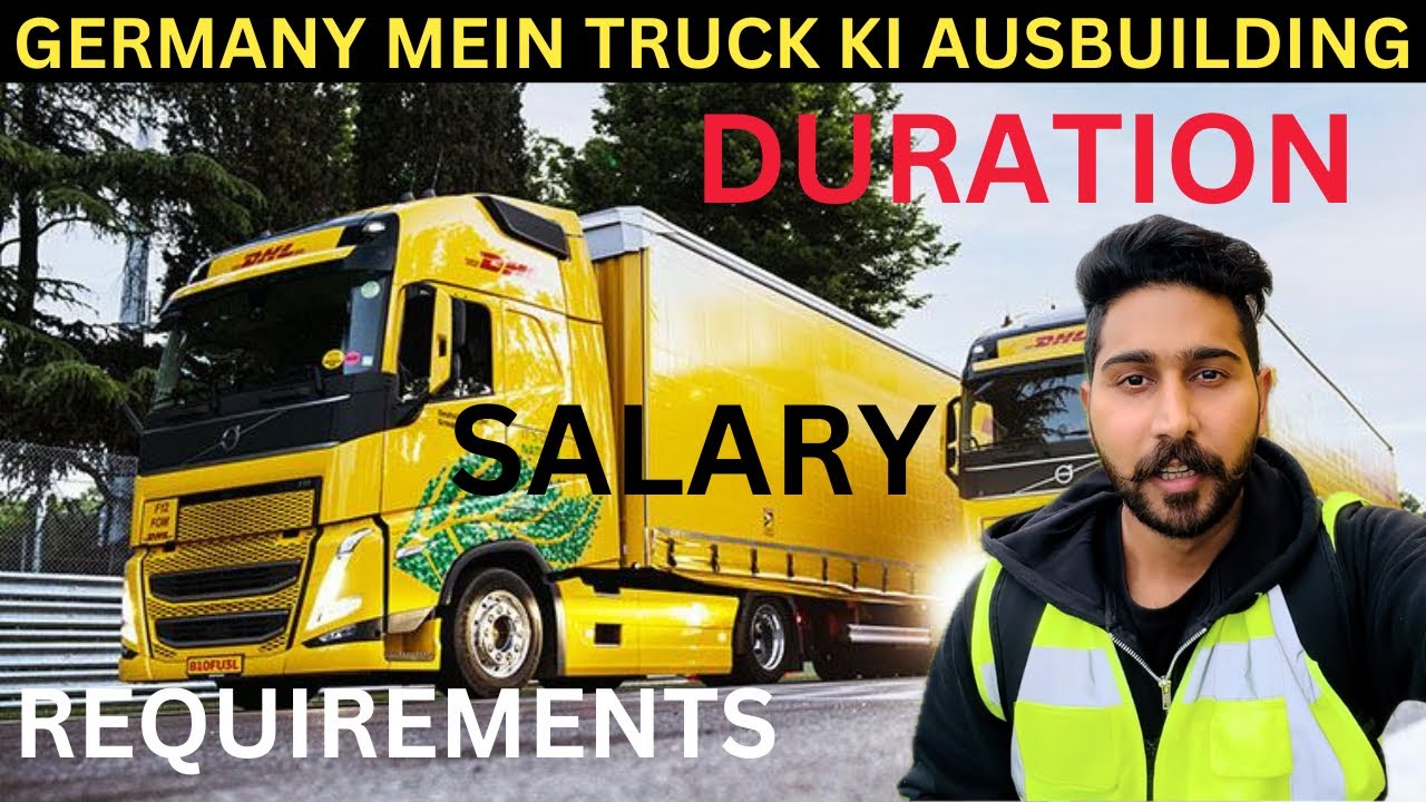 REQUIREMENTS OF TRUCK AUSBUILDUNG IN GERMANY+ SALARY + DURATION . 🇩🇪
