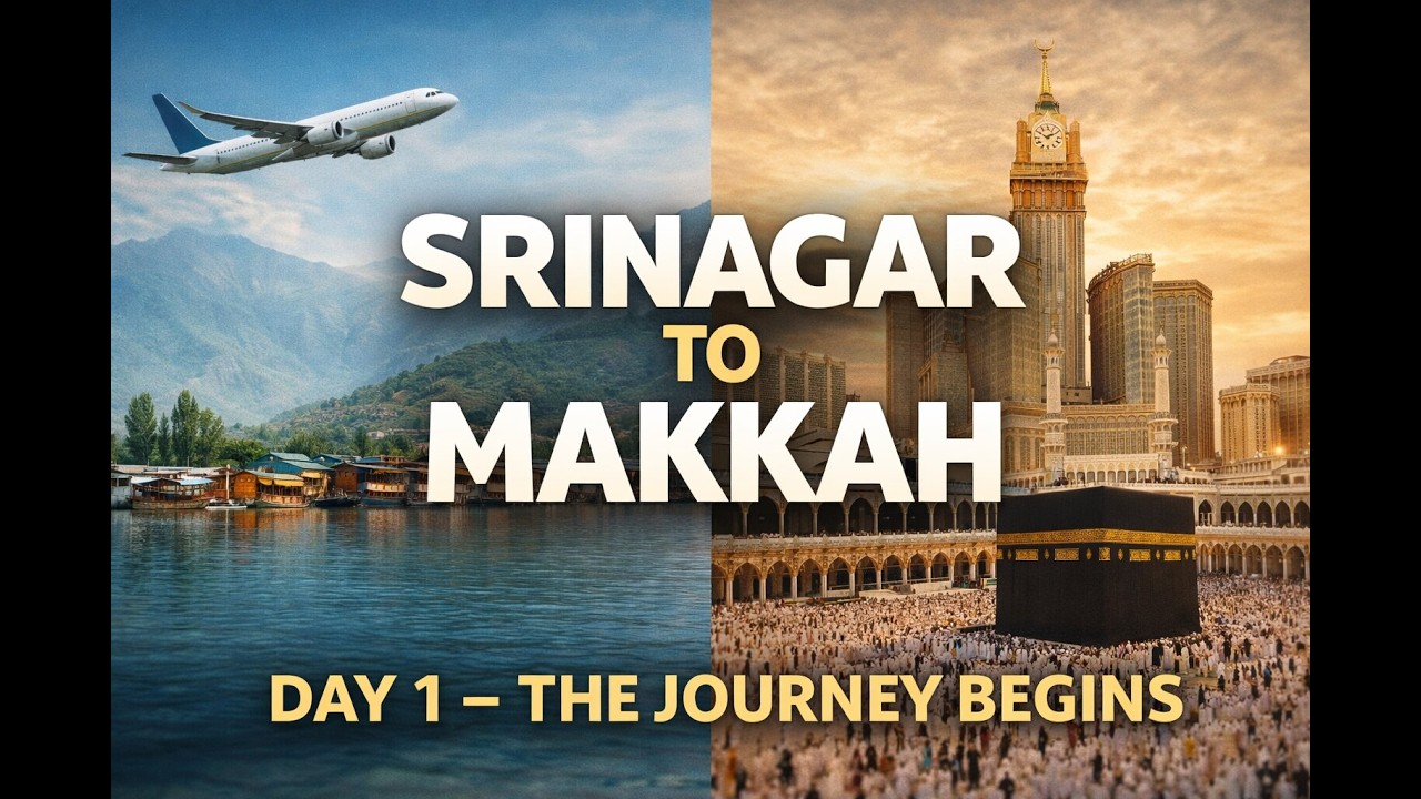 Hajj 2025 Day 1 | Srinagar to Makkah Sharif | The Journey Begins
