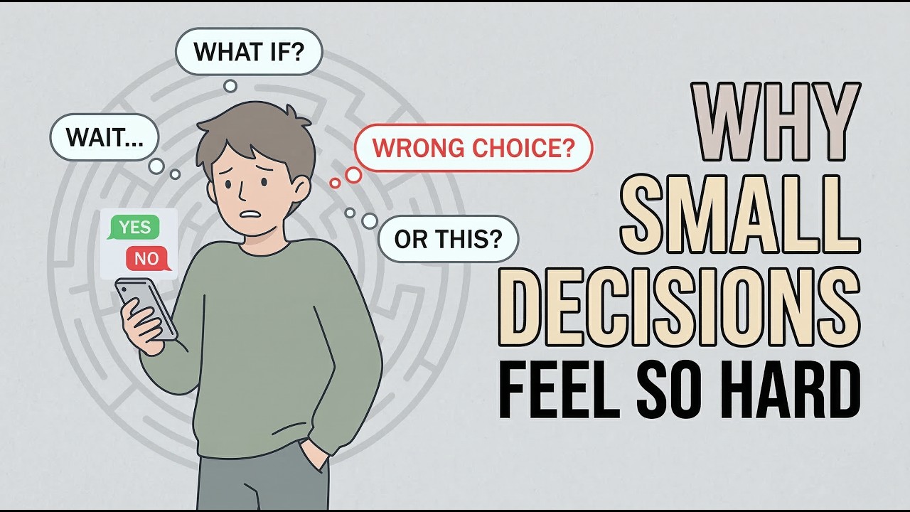 Why Your Brain Overthinks Every Small Decision | The Hidden Psychology of Decision Paralysis