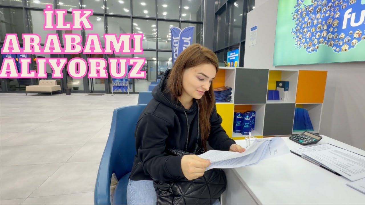 İLK ARABAMI ALIYORUZ🥳 ÖDEME YÖNTEMİ❓