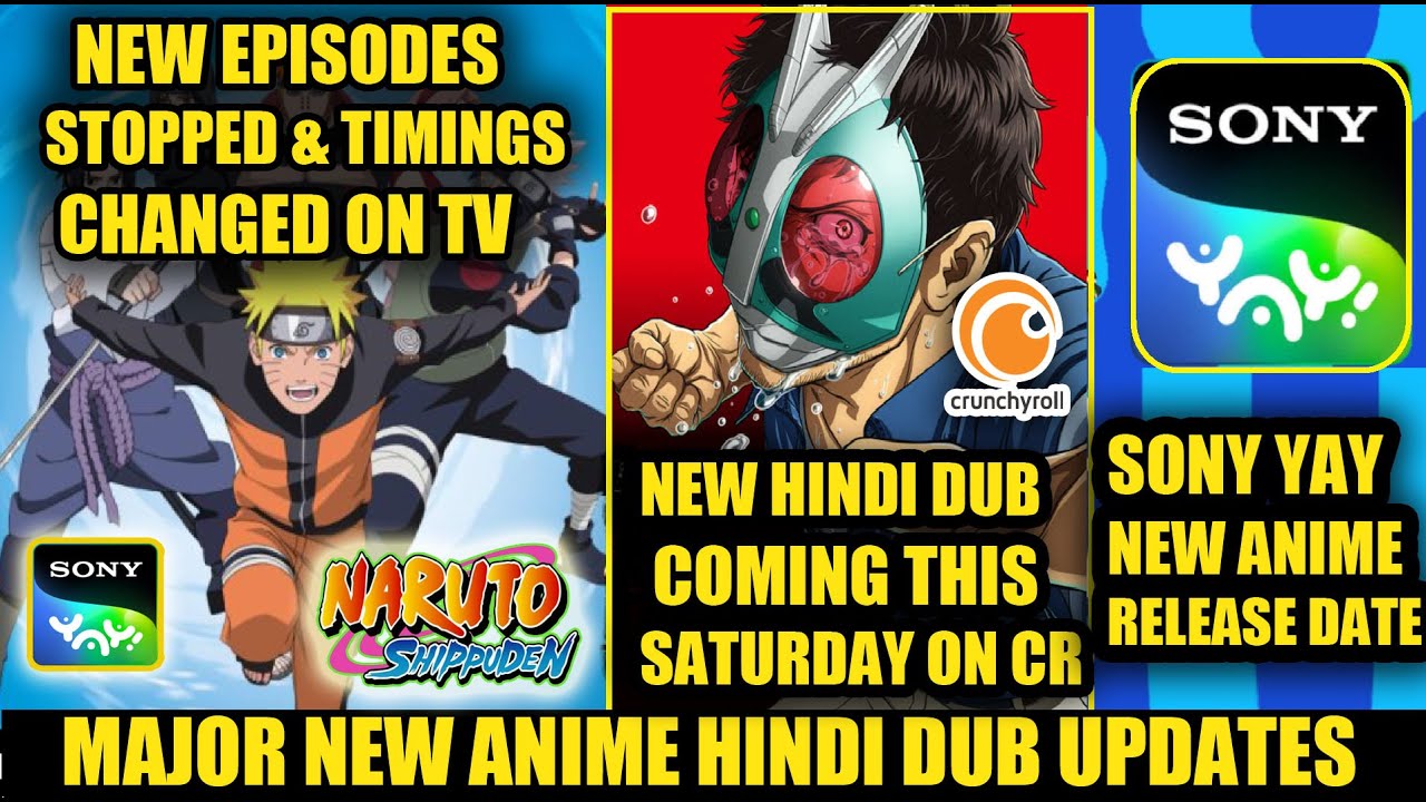 NARUTO SHIPPUDEN HINDI DUB BAD UPDATE  | CR NEW ANIME HINDI DUB RELEASE DATE| SONY YAY NEW ANIME !!