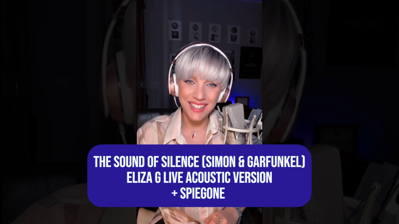 The Sound Of Silence (Simon & Garfunkel) - Eliza G live acoustic version + Spiegone
