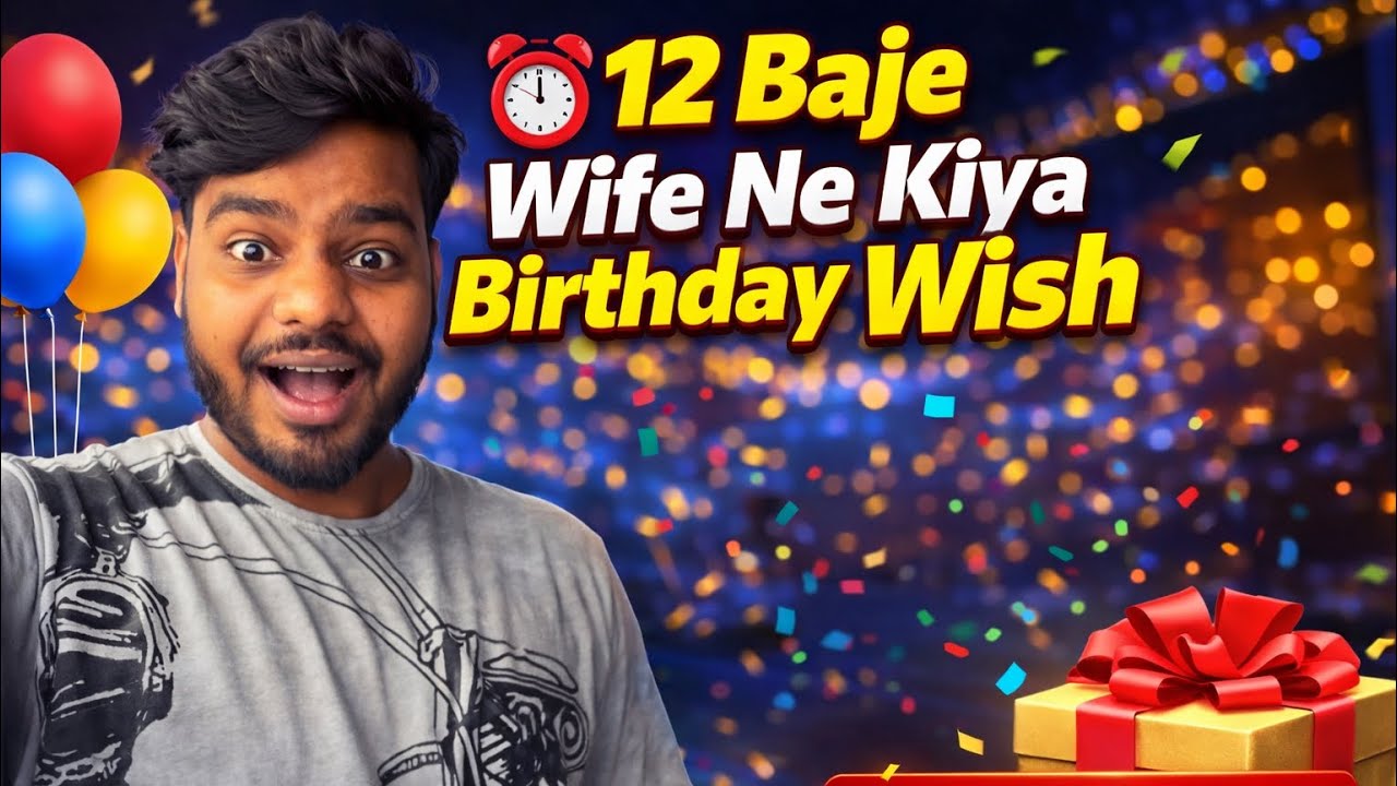 Rathe 12 Baje Wife Ne Kiya Birthday Wish 🥹🥰🥰