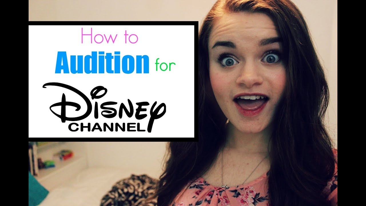 How to Audition for Disney Channel!