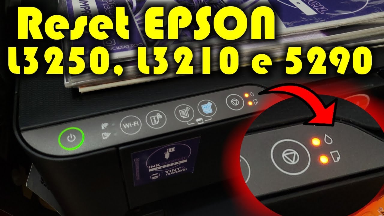 Reset Epson L3250, L3210, 5290 | R&aacute;pido e F&aacute;cil
