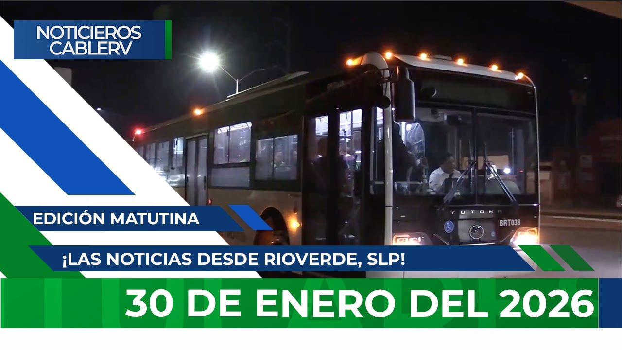 Noticieros CABLERV: Edición Matutina - 30 de enero del 2026