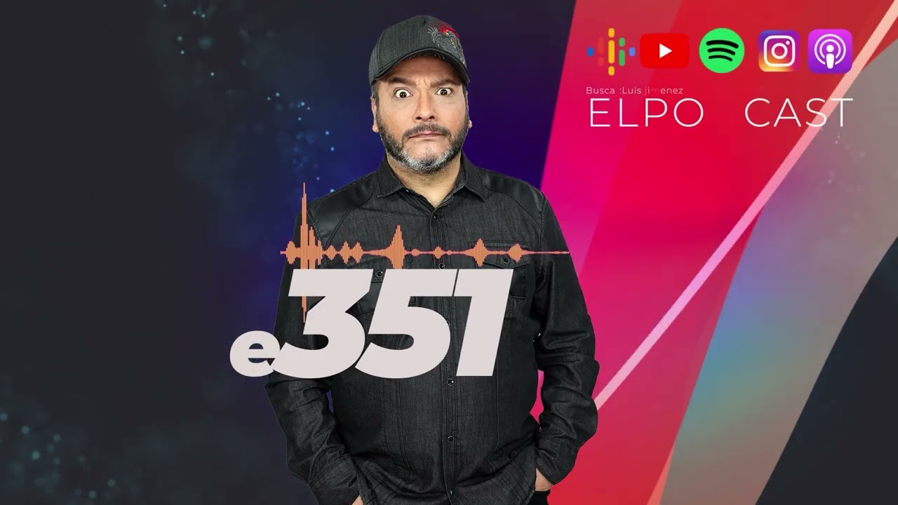 Luis Jimenez El Podcast E351