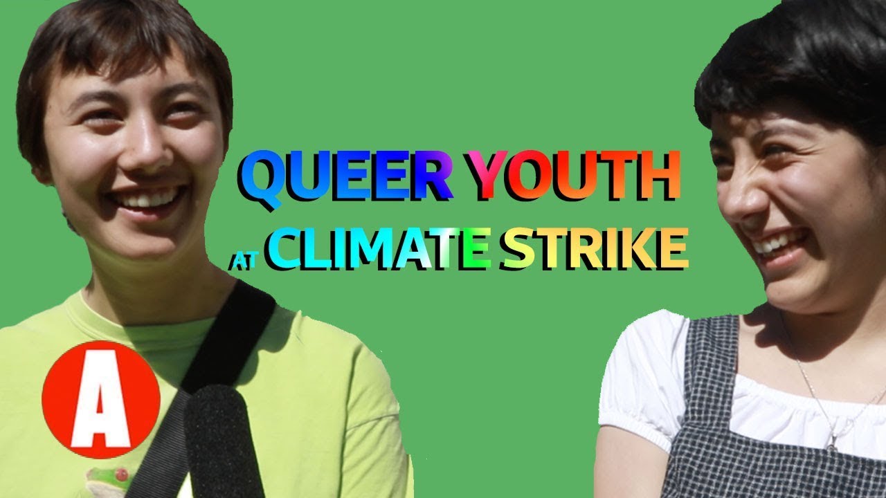 Queer Students Protest at Youth Climate Strike | The Advocate