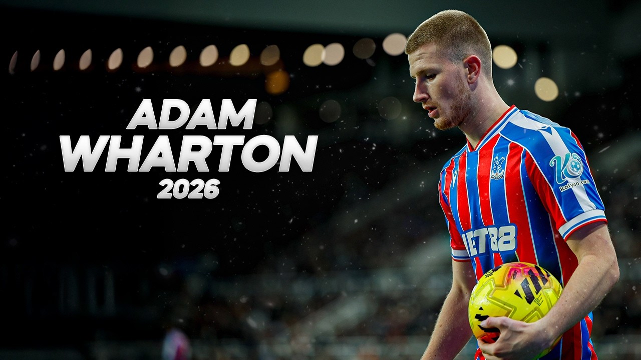 Adam Wharton - Full Season Show - 2026ᴴᴰ
