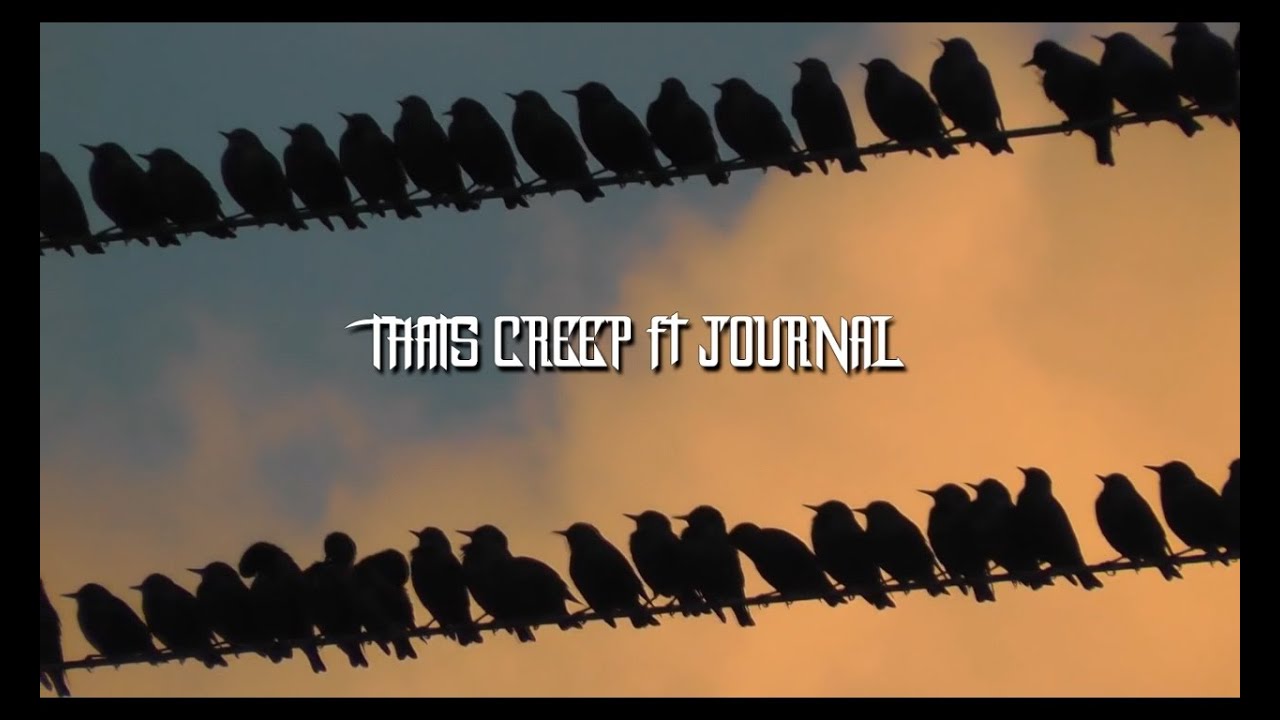 Thats Creep ft  JOURNAL - her castle