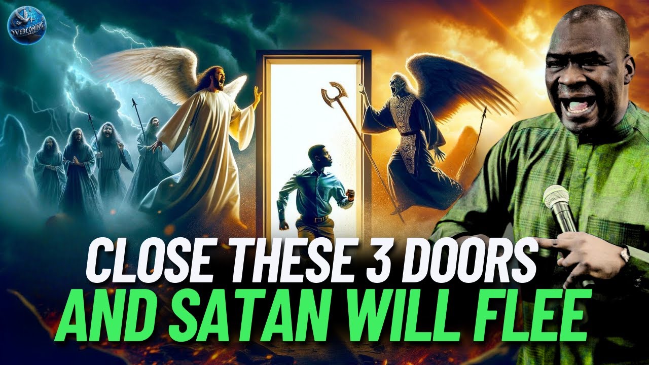 If You Shut These 3 Demonic Doors Satan Will No Longer Access Your Life | Apostle Joshua Selman