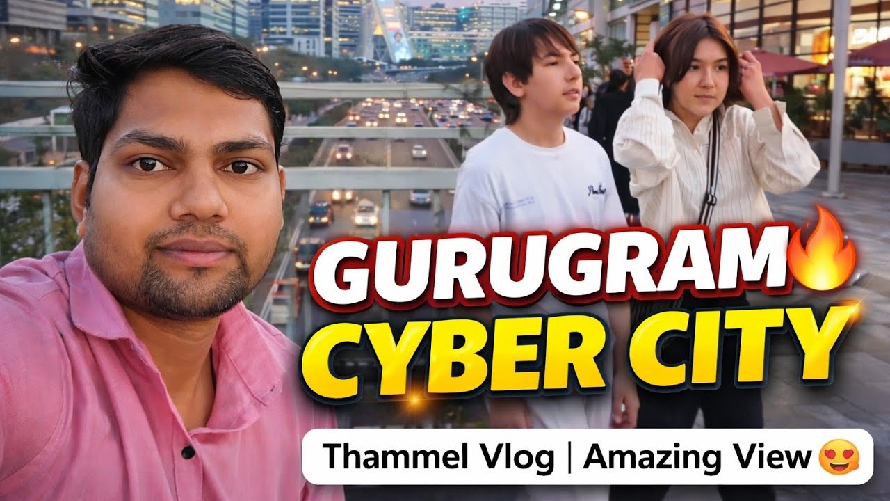 Gurugram Cyber City Vlog 🔥 | India Ka Dubai? 😍
