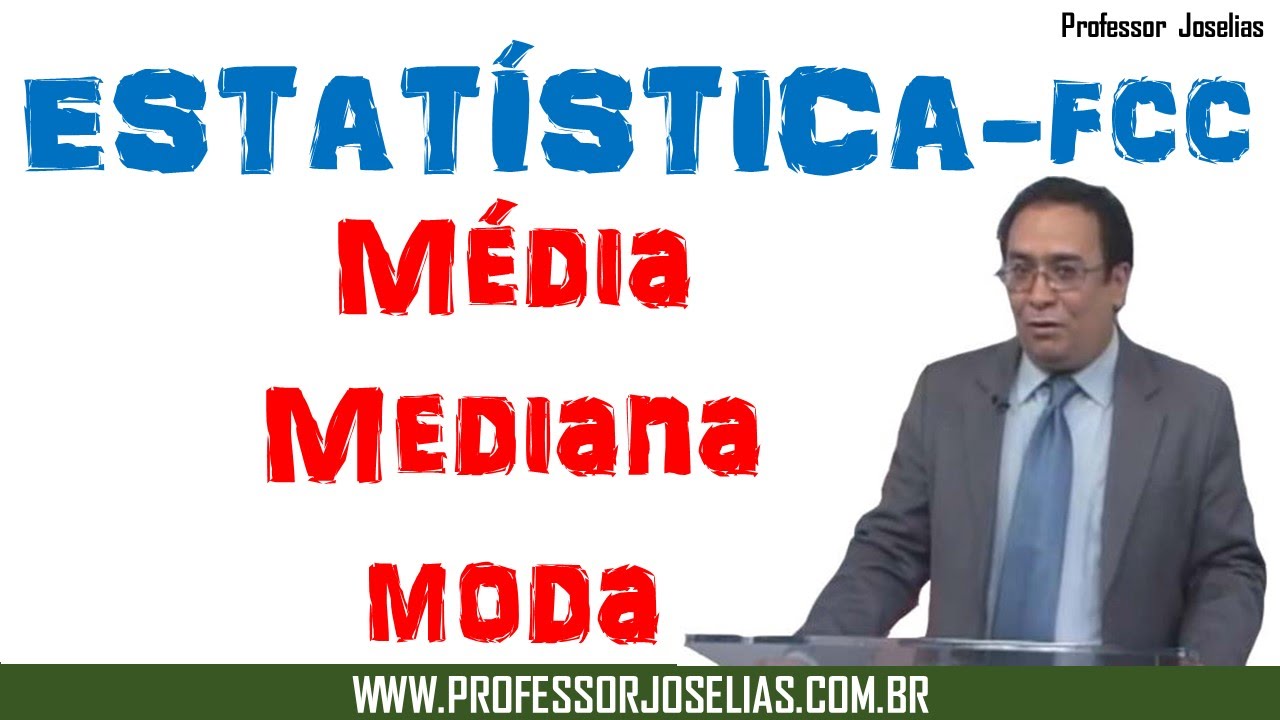 Quest&atilde;o de estat&iacute;stica - M&eacute;dia, mediana e moda - Provas resolvidas  FCC