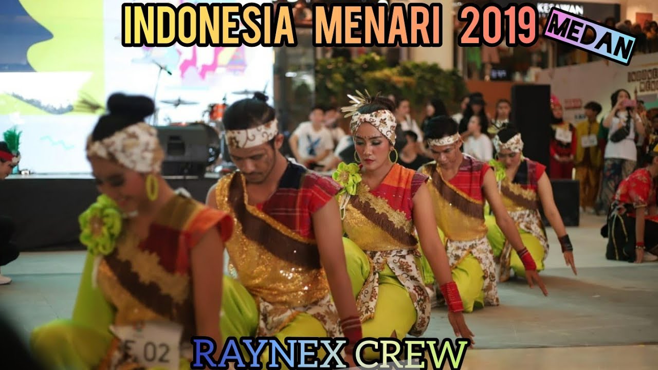 INDONESIA MENARI 2019 MEDAN | RAYNEX CREW