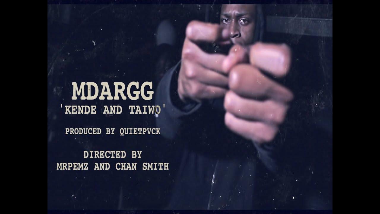 (150) MDargg | Kende and Taiwo (Official Music Video) @Mdargg | @QuietPvck @HBVTV
