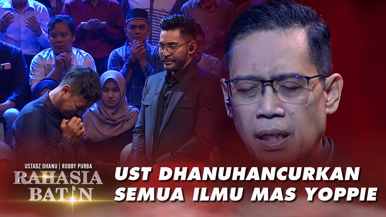 Ust Dhanu Menghancurkan Semua Ilmu Mas Yoppie - Rahasia Batin