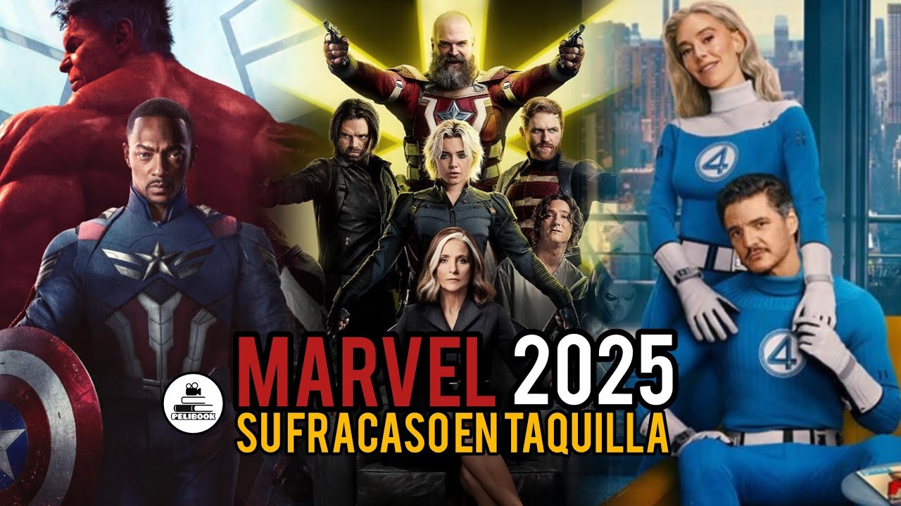 Películas de Marvel 2025 y su fracaso en taquilla | Pelibook