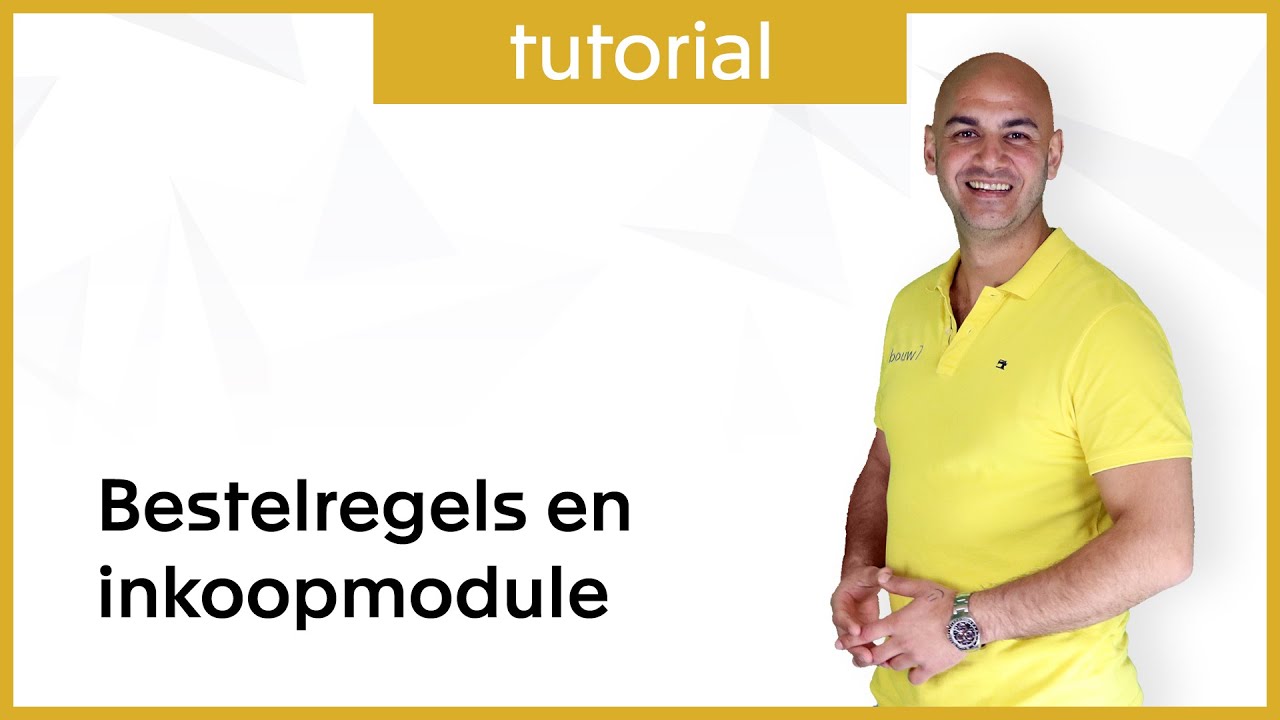 Exact Online Bouw video tutorial - bestelregels & inkoopmodule