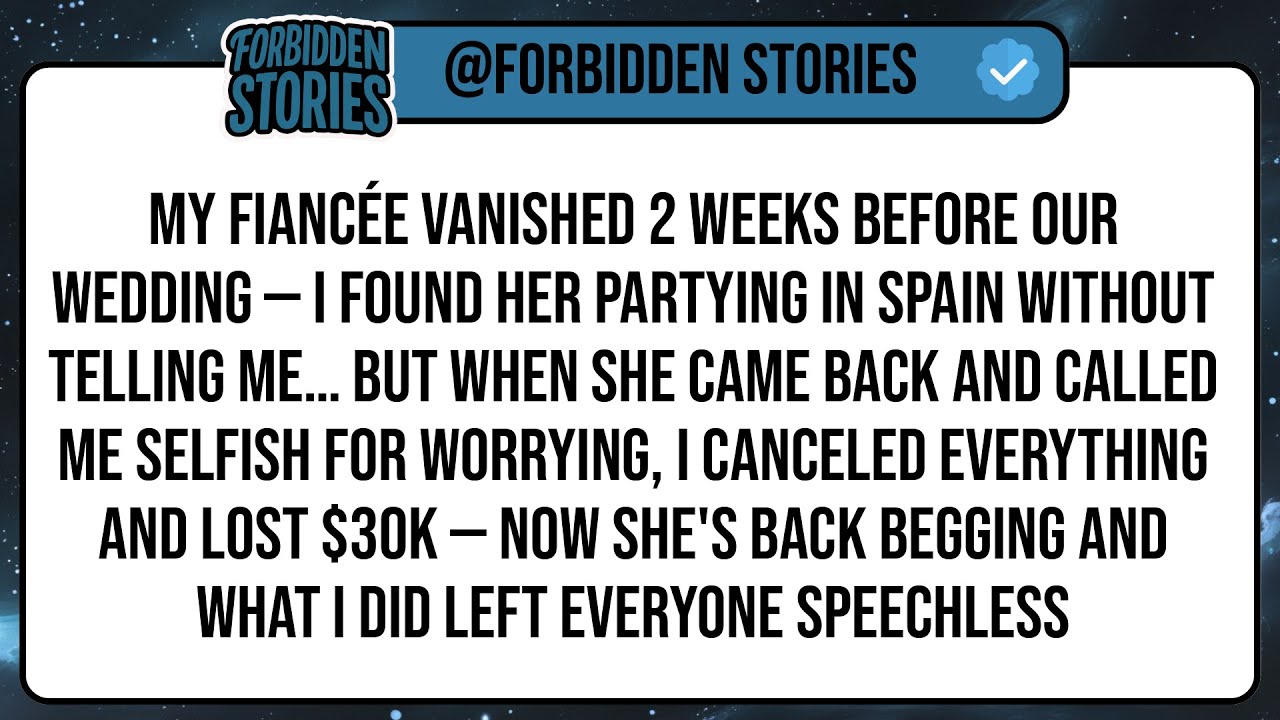 My Fiancée Vanished 2 Weeks Before Our Wedding — I Found Her Partying In Spain Without Telling Me…