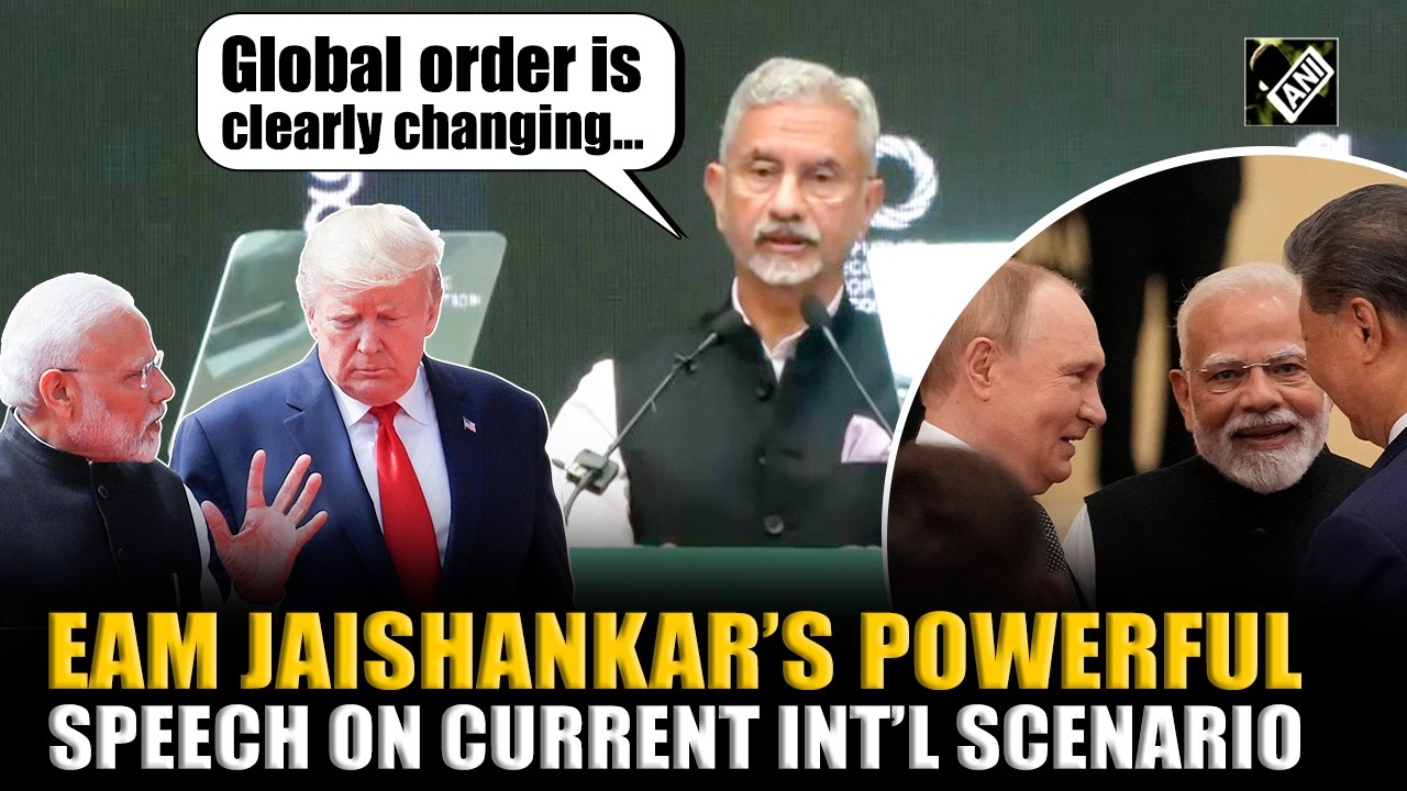 MUST WATCH! EAM Jaishankar’s powerful speech on current int’l scenario, explains India’s response
