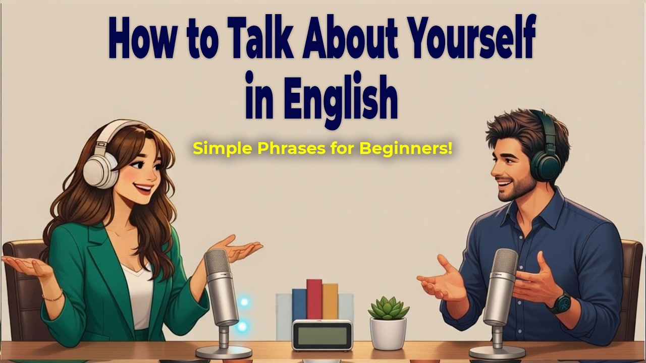 English Podcast For Easy English Conversation | How to Talk About Yourself in English