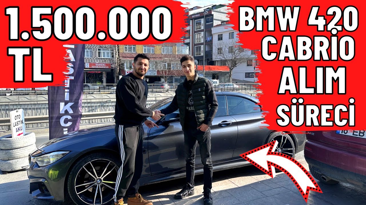 BMW 420 CABRİO ALIM SÜRECİ !