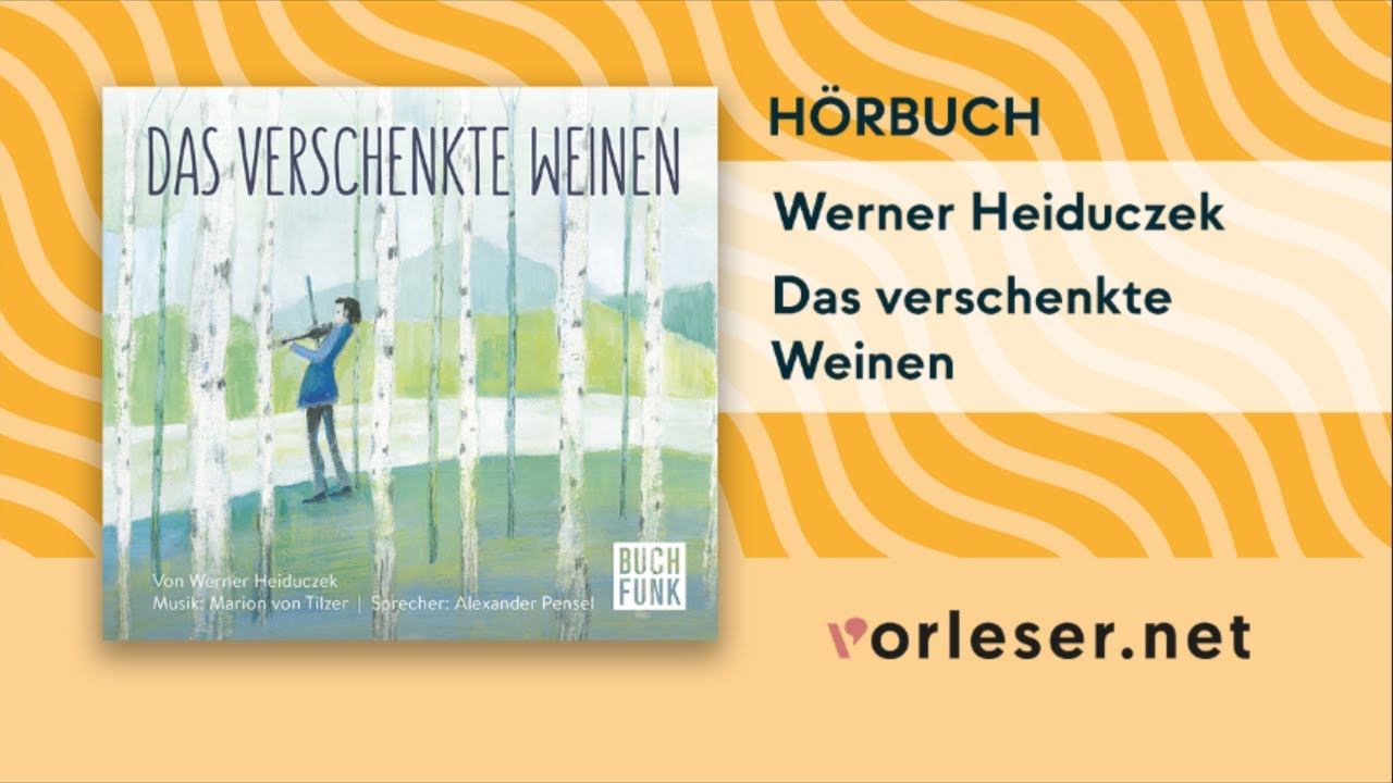 Werner Heiduczek: Das verschenkte Weinen | HÖRBUCH | AUDIOBOOK