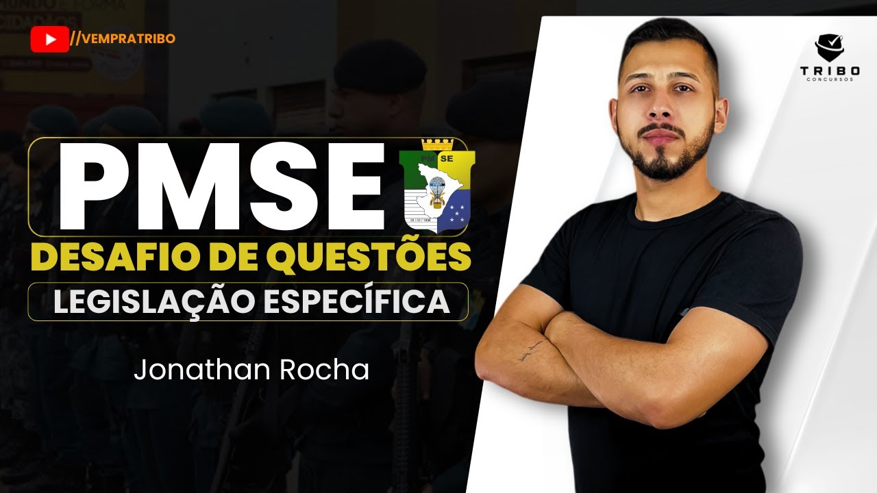 PMSE - DESAFIO DE QUESTÕES: LEGISLAÇÃO ESPECÍFICA |  Prof.Jonathan Rocha. Tribo Concursos.