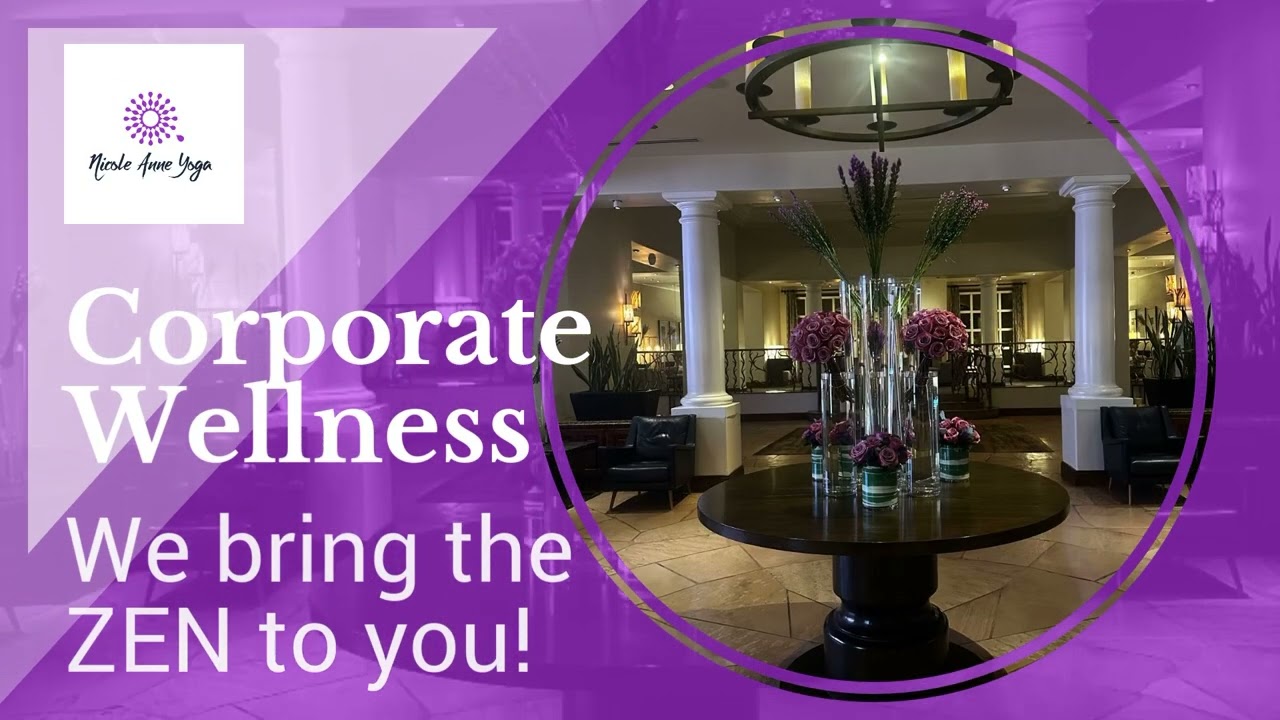 Corporate Wellness Yoga with Nicole Anne Yoga! Let us bring the ZEN!
