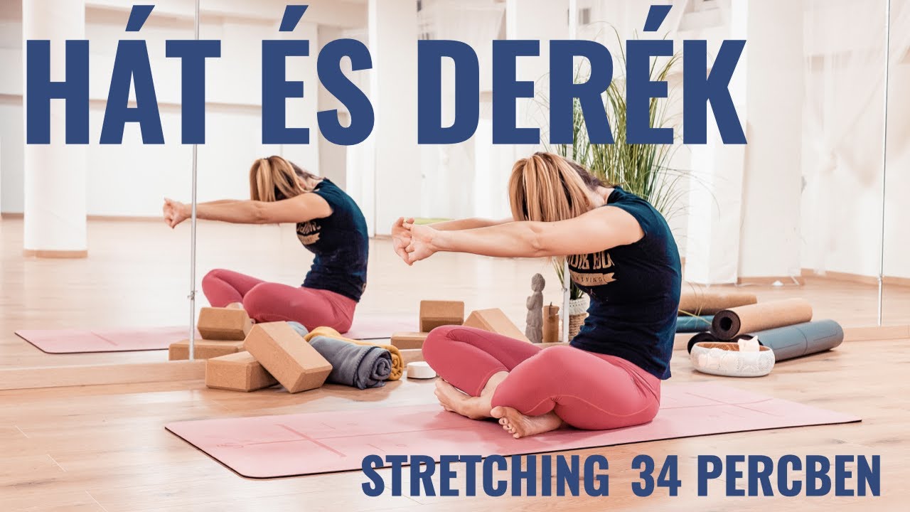 Hát- és Deréknyújtás 🧘 || 34 Perces Stretching