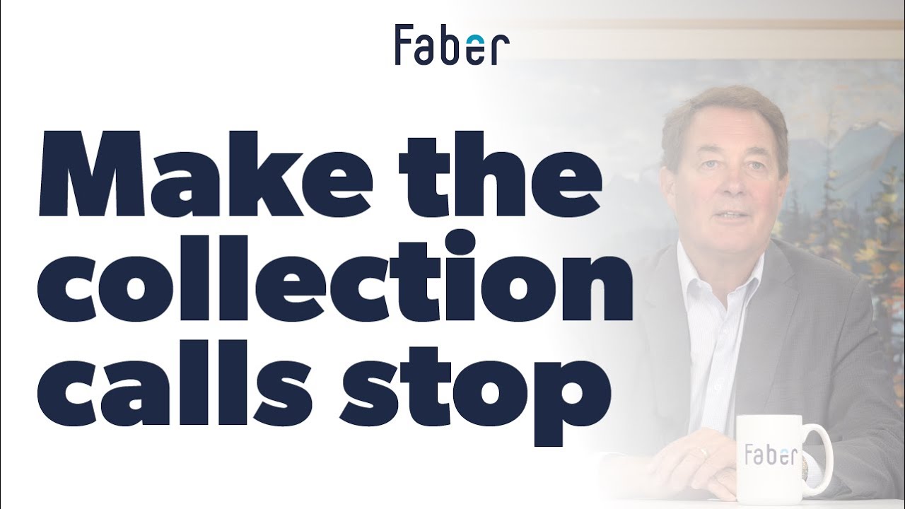 How To Stop Collection Calls | Faber Inc