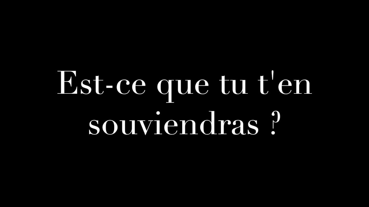 Est-ce que tu t'en souviendras ? -[Texte audio n°14]