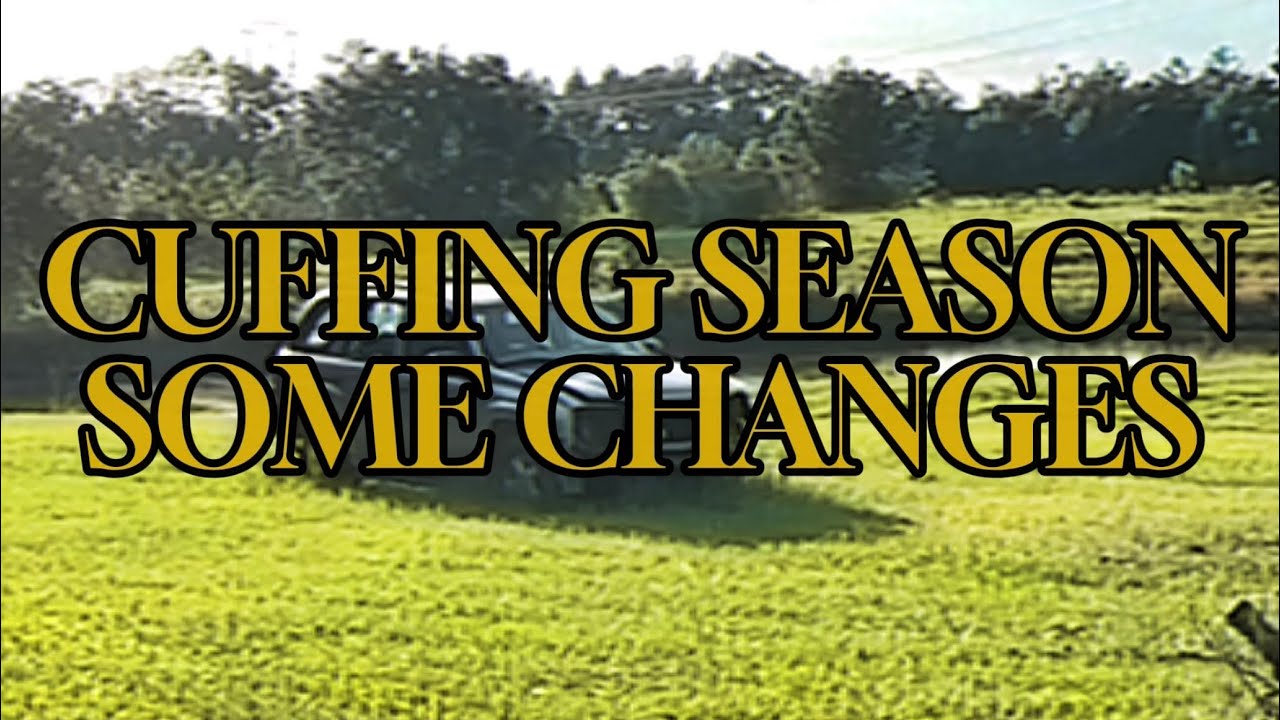 Cuffing Season - Some Changes (Official Lyric Video)