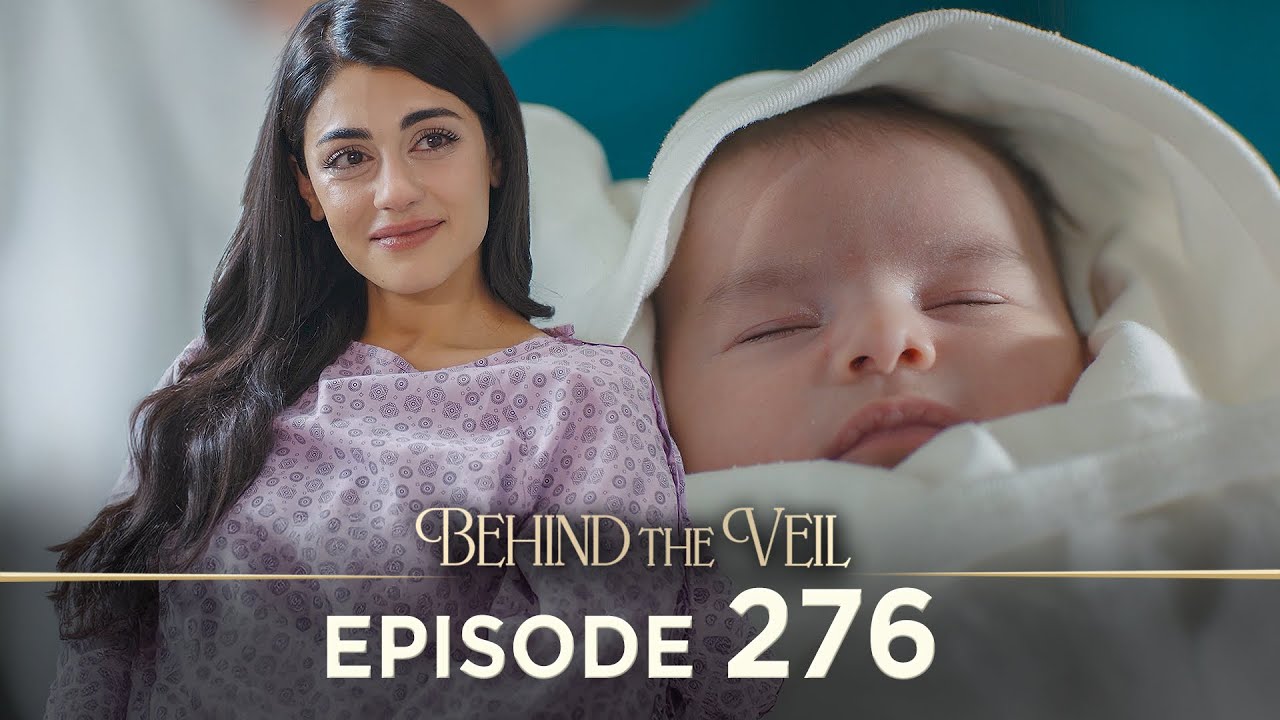 Gelin 276.B&ouml;l&uuml;m | Behind the Veil Episode 276 [ Season 3 ]