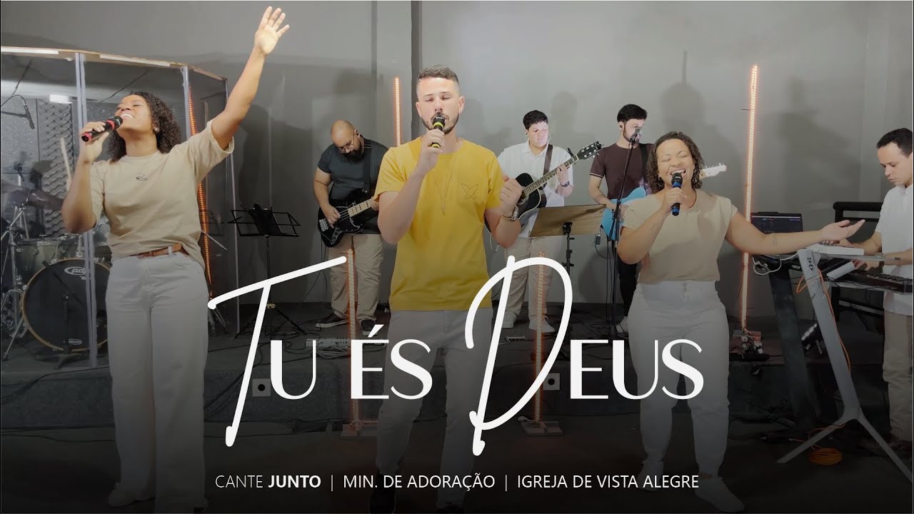 Cante Junto | Tu &eacute;s Deus