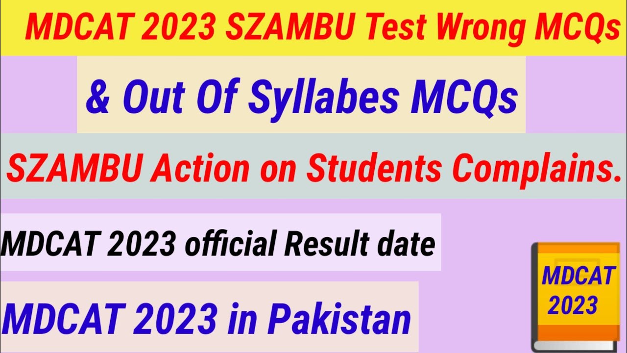SZAMBU MDCAT 2023 Wrong and out of syllabes mcqs|MDCAT 2023 result|MDCAT 2023| MDCAT2023 latest news