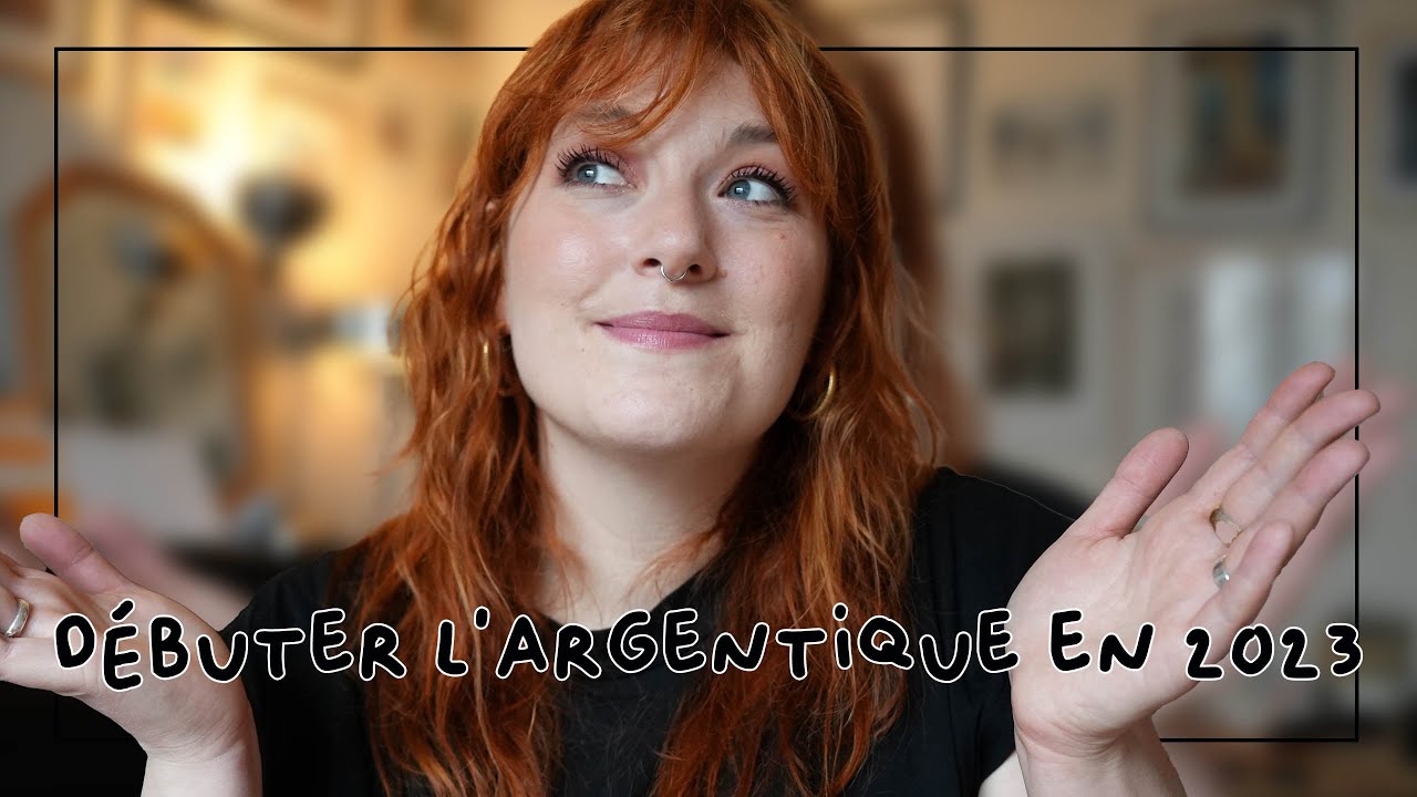 Commencer la photographie l'argentique en 2023: p'tit guide