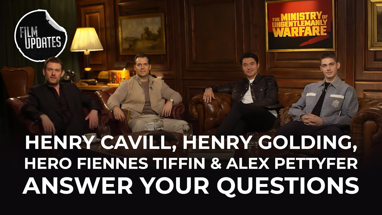 Henry Cavill, Henry Golding, Hero Fiennes Tiffin & Alex Pettyfer Answer Your Questions | FilmUpdates