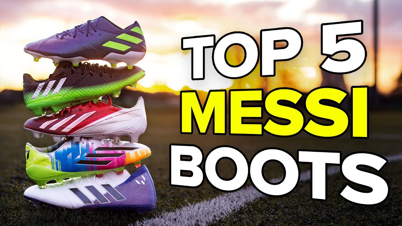 Top 5 Messi boots ever | Best boots for 2019 Ballon d'Or winner