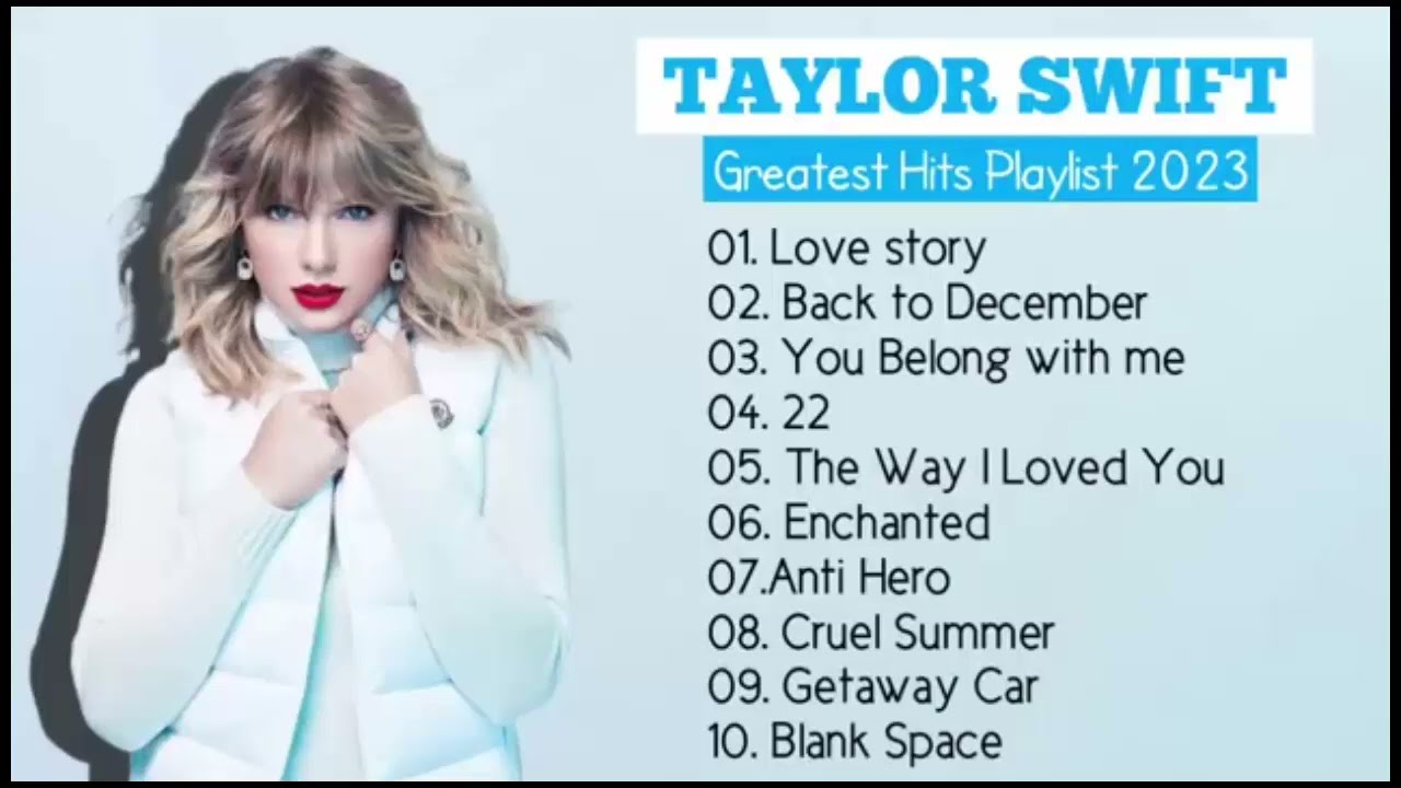 Taylor Swift Songs Playlist - Best Songs Collection 2024 - Greatest Hits Songs Of All Time