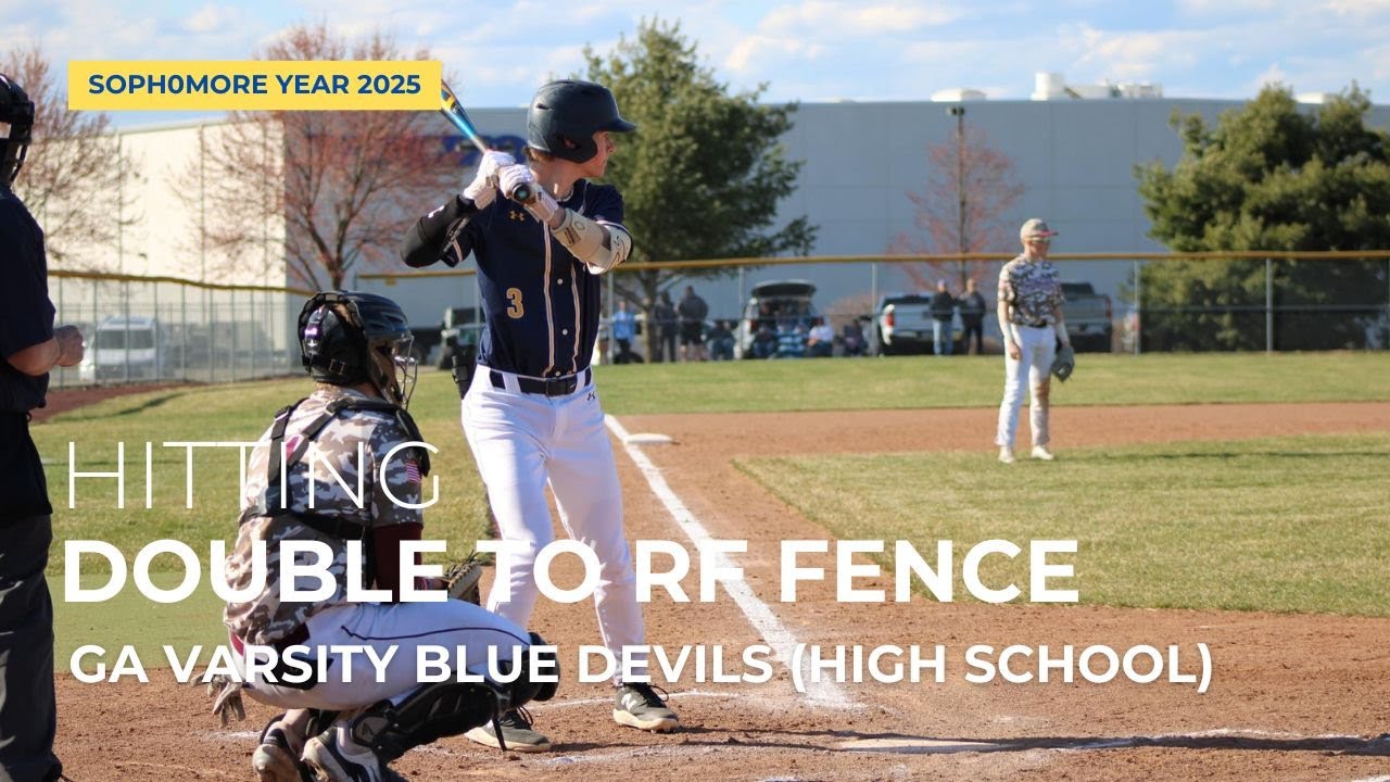 GA Blue Devils H.S.  Varsity - Double to RF Fence - Sophomore Year 2025