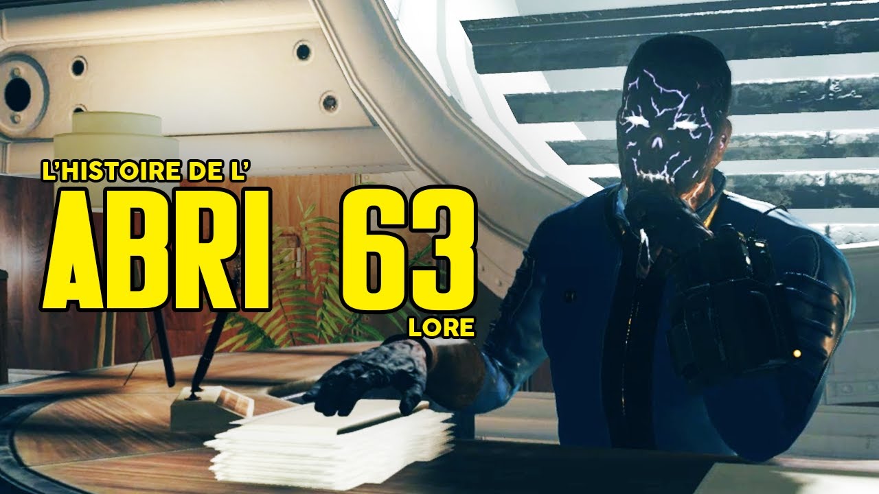 L'HISTOIRE DE FALLOUT - L'ABRI 63 (LORE)