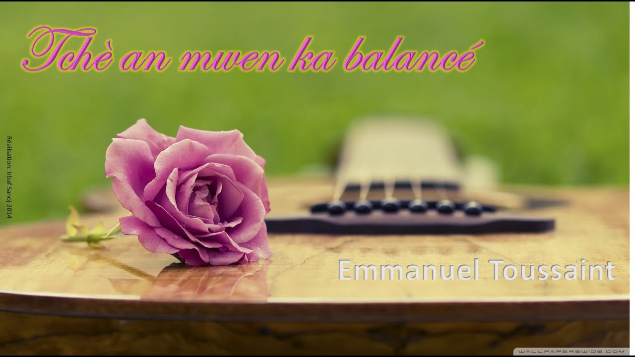 Tchè an mwen ka balancé/ Marcory mon amour - Emmanuel TOUSSAINT (Ola ou yé ka réfléchi)