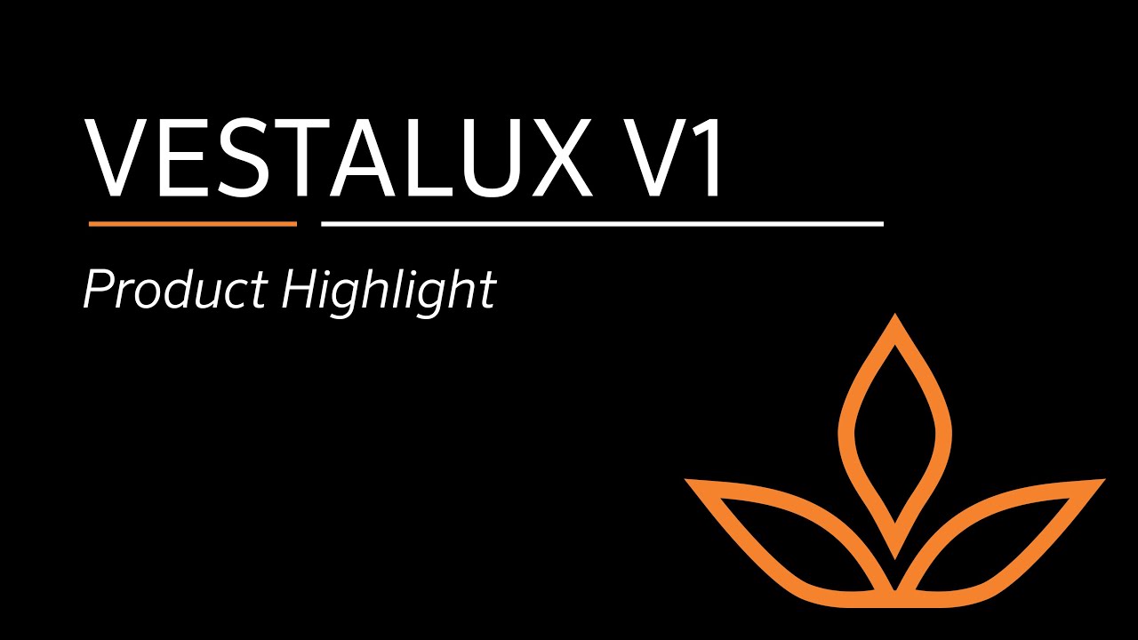 Product Highlight | Vestalux V1