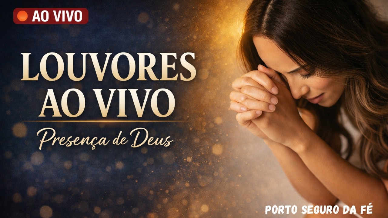 🔴 AO VIVO | Louvores para Aproximar de Deus | Presença de Deus