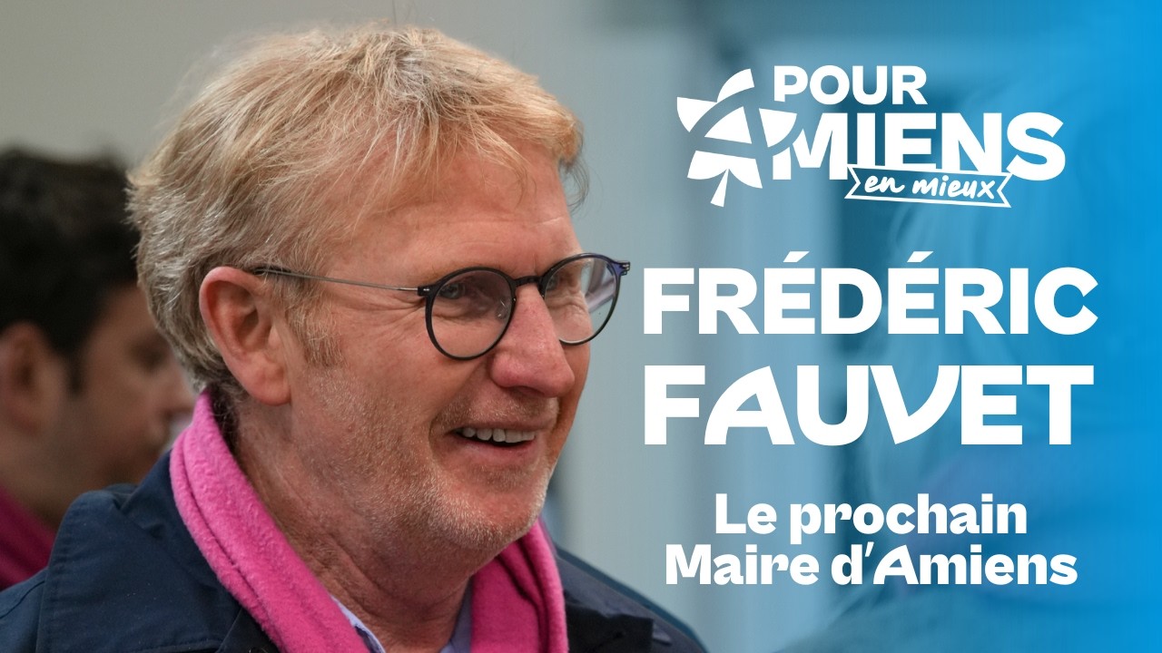 Frédéric Fauvet, candidat aux élections municipales - Amiens