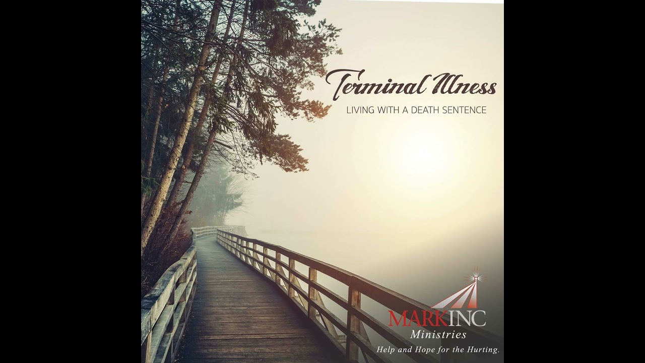 Terminal Illness:  Living With Hope and Terminal Cancer